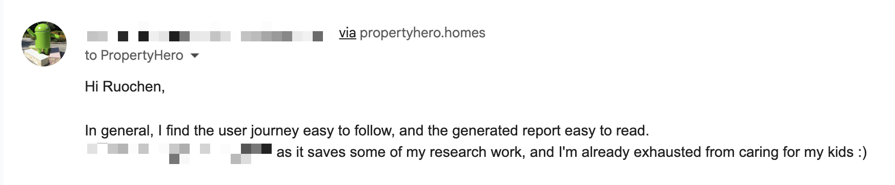 Original customer email: In general, I find the user journey easy to follow and the generated report easy to read.